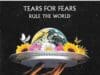 ALBUM > TEARS FOR FEARS – The Gratest Hits: Rule The World TEARS FOR FEARS - The Gratest Hits: Rule The World