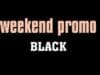 WEEKEND PROMO BLACK > Jason Derulo – French Montana – Calvin Harris – Pitbull – Taio Cruz – Vixen Galantis, Dimitri Vegas, Like Mike, Wiz Khalifa, Kelvyn Colt, Kyle