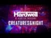 PROMO > Hardwell & Austin Mahone – Creatures Of The Night PROMO > Hardwell & Austin Mahone - Creatures Of The Night
