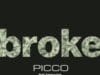 PROMO > Picco feat. Lunascope – Broke – dobre! PROMO > Picco feat. Lunascope - Broke - dobre!