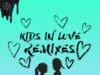 ALBUM > KYGO-Kids in Love remixes – nasza recenzja KYGO-Kids in Love remixes - nasza recenzja