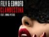 Clandestina – Filv & Edmofo > Hit o nietypowym życiorysie. Clandestina Filv Edmofo
