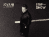 Stop The Show – Jovani ft. John Duff. Zaskakująco dobry klubowy kawałek. Jovani stop the show John Duff