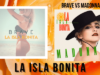La Isla Bonita – kiedyś Madonna, dziś – Brave La isla bonita Brave