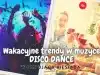 Pompująca biesiada – WAKACYJNE TRENDY DISCO DANCE cd. Pompująca biesiada
