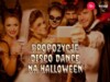 JESZCZE RAZ i inne propozycje Disco-Dance na halloween. Jeszcze raz defis miłypan
