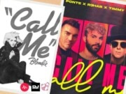 CALL ME Gabry Ponte, R3hab i Timmy Trumpet oświeżają BLONDIE CALL ME Gabry Ponte, R3HAB, Timmy Trumpet
