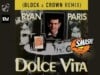 Dolce vita 👍👍 Ryan Paris i jego hit wraca w remiksie 2022 dolce vita 2022 ryan paris block & crown nu disco remix