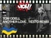 Tom Odell ⭐⭐ “Another love” w remiksie Tiesto najlepszy tom odell another love tiesto remix
