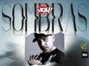 SOMBRAS 👍Steve Forest, Te Pai & AXTROM ft. Nezzah. To coś innego. SOMBRAS, Steve Forest, Te Pai & AXTROM ft. Nezzah