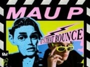 GIMME THAT BOUNCE ⚡⚡ Mau P znów pompą na całego gimme that bounce mau p