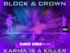 KARMA IS A KILLER Block & Crown 💥👌 świetny Makin Bakin remix karma is a killer, makin bakin remix block & crown