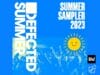 DEFECTED SUMMER SAMPLER 2023 The Shapeshifters, Riton.House na lato defected summer sampler 2023