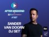 SANDER VAN DOORN DJ SET w AFTER WEEKEND #167 DJ Promotion przedstawia 'SANDER VAN DOORN DJ SET'