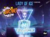 LADY OF ICE – kolejny hit eurodisco w nowej wersji DJ Promotion przedstawia 'Lady of ice' (nu disco mix) by Fancy