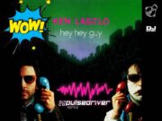 HEY HEY GUY Pulsedriver zgrabnie remiksuje hit Italo disco 'Hey Hey Guy' Ken Laszlo Pulsedriver remix