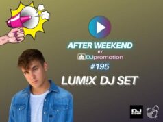 LUMIX DJ SET w AFTER WEEKEND #195. Przede wszystkim melodia lumix dj set