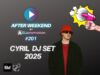 THE RHYTHM OF THE NIGHT, LADY i inne czyli CYRIL miksuje w AFTER WEEKEND #201 CYRIL miksuje