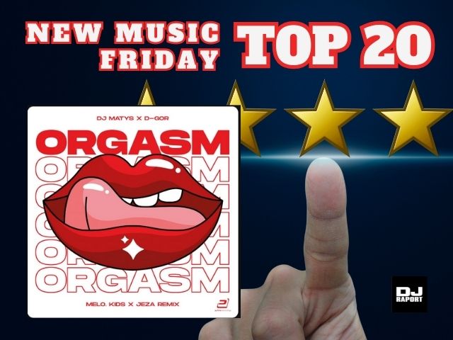 orgasm 2025 remix dj matys d-gor 'orgasm' -DJ Matys & D-Gor - 2025 Remix) (Melo.Kids x Jeza Remix)new-music-friday-202535-☀
