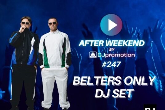 BELTERS ONLY DJ SET w AFTER WEEKEND #247⏯⏹ dawka energetycznej muzyki house Belters Only, dj set