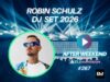 ROBIN SCHULZ DJ SET 2026 w ⏯⏯ AFTERWEEKEND #267😲niesamowity kolaż brzmień Robin Schulz dj set, 2026